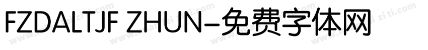 FZDALTJF ZHUN字体转换